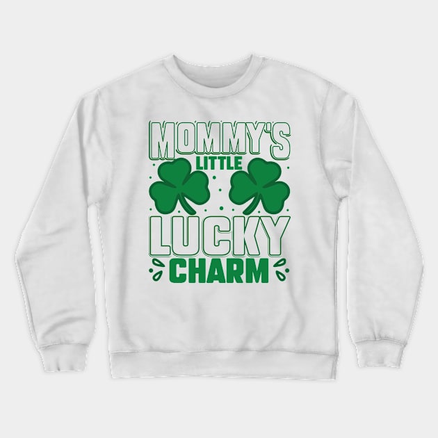 Mommy's Little Lucky Charm Crewneck Sweatshirt by MZeeDesigns